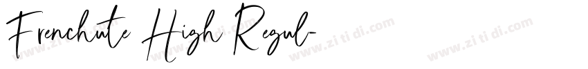 Frenchute High Regul字体转换 Frenchute High Regul字体转换